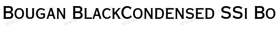 Bougan BlackCondensed SSi Bold Condensed字体转换